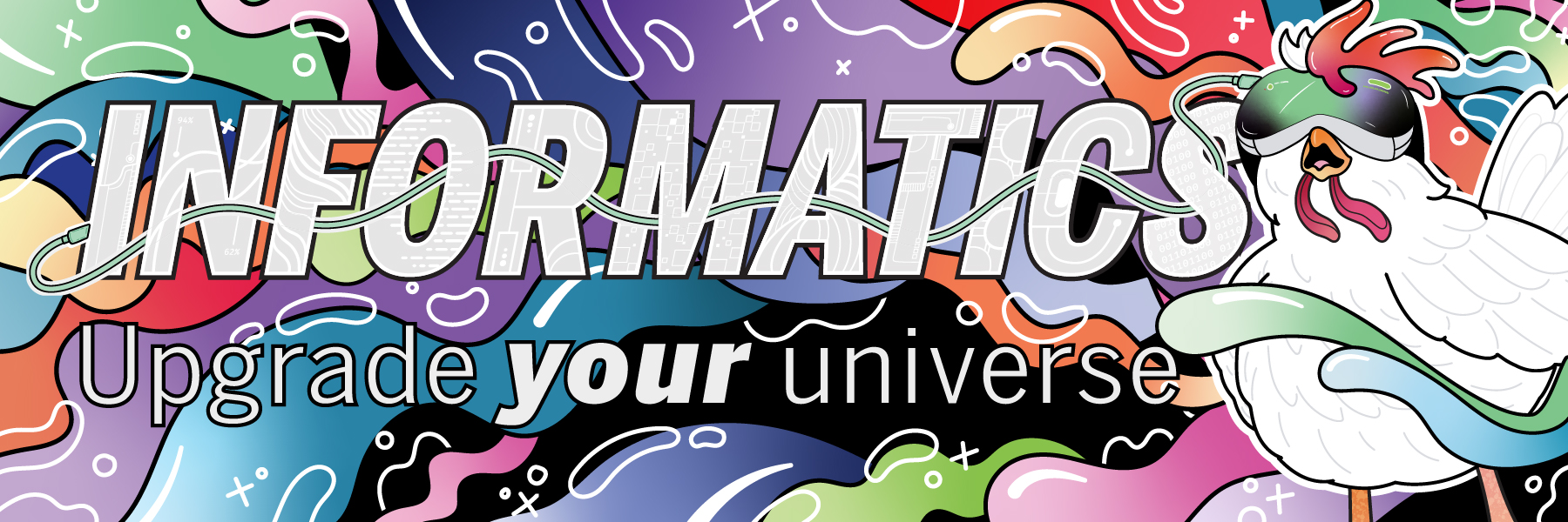 Informatics - Upgrade your universe banner